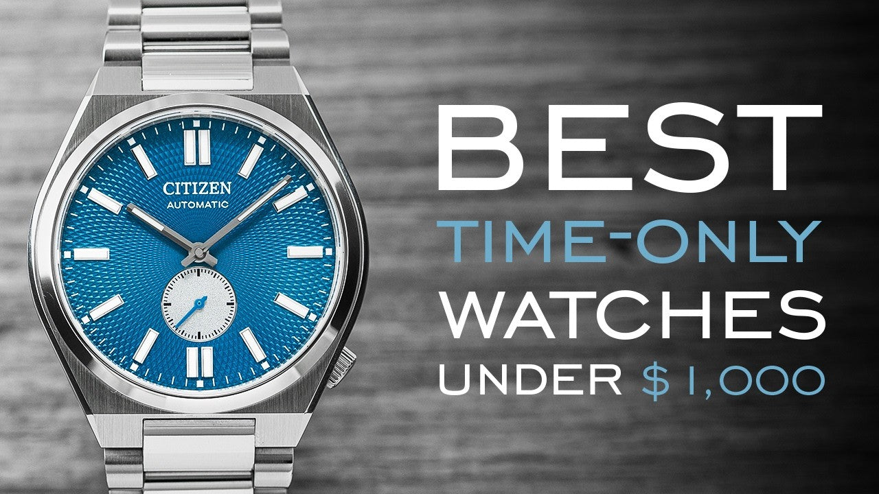 Best Time Only, No Date Watches On A Budget Under $1,000