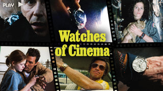 Watches of Cinema (Over 60 Movies Featured)