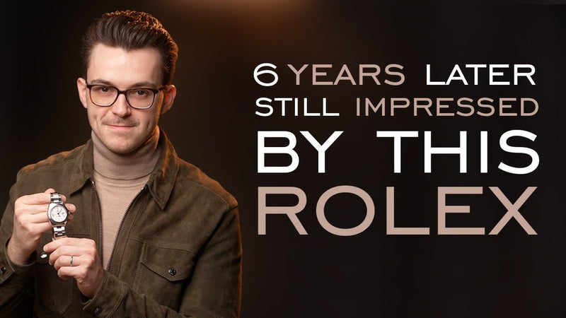 Why This Rolex Still Impresses Me After 6 Years of Ownership