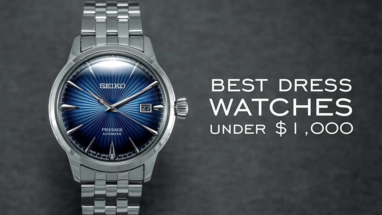 The Best Dress Watches Under $1,000