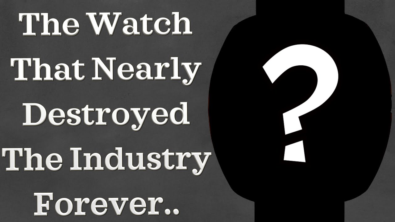 The Watch That Nearly Destroyed the Industry (Hint: It's Not the Apple Watch)